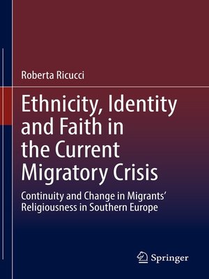 cover image of Ethnicity, Identity and Faith in the Current Migratory Crisis